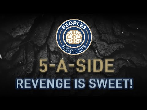 THE PEOPLES 5'S VS 8 A SIDE – SWEET REVENGE! 5 A Side Football ⚽️