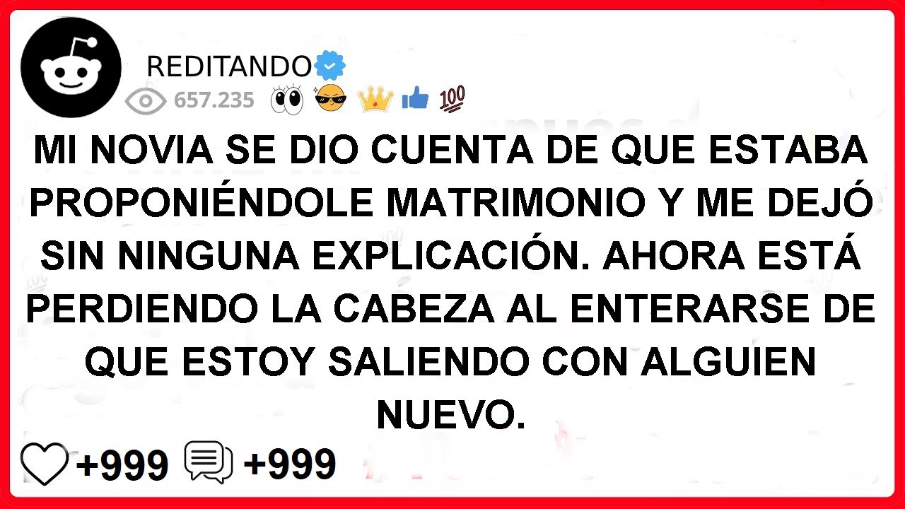 Mi novia se dio cuenta de que estaba proponiéndole matrimonio y me dejó sin ninguna explicación.