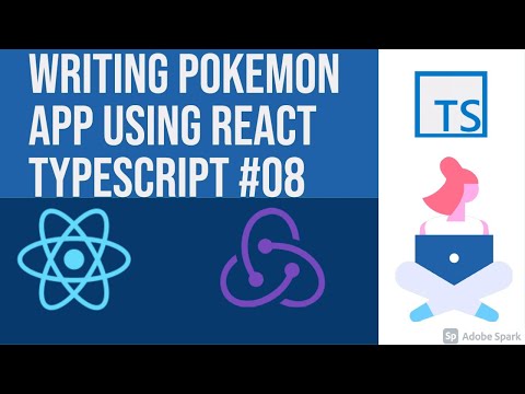 Writing Pokemon App using React Typescript 08