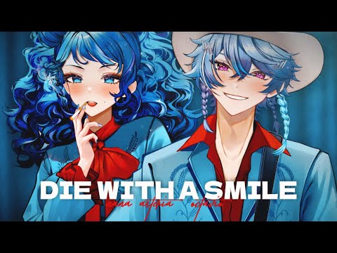 Die With A Smile - Nana Asteria x Octavio Cover