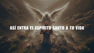 DEJA QUE EL ESPÍRITU SANTO TE INUNDE POR COMPLETO