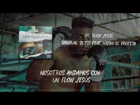 5. Spiritual Bless - Flow Jesús ft @NatanElProfeta