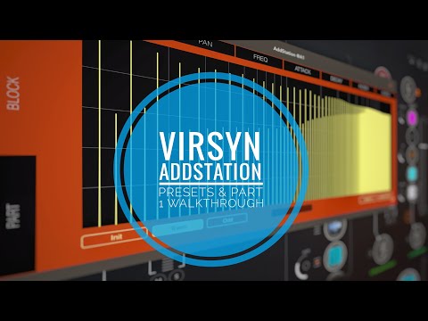 Virsyn AddStation Synth (Additive Morphing) Tutorial Pt 1 & preset demo