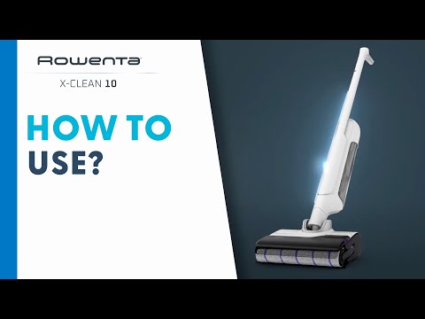 X-Clean 10 : How to use ? | Rowenta