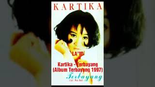 Download lagu Kartika - Terbayang (Album Terbayang 1997) mp3