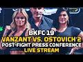 BKFC 19: VanZant vs. Ostovich Post Press Conference | MMA Fighting