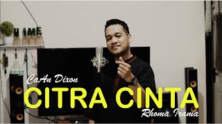 Download lagu CITRA CINTA || Rhoma Irama || CaAn Dixon Cover mp3