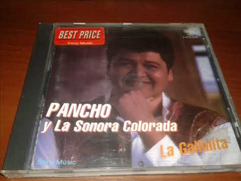 Pancho y la sonora colorada - la gallinita