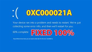 How to Fix Error 0xc000021a in Windows 10 & Windows 11 Easily