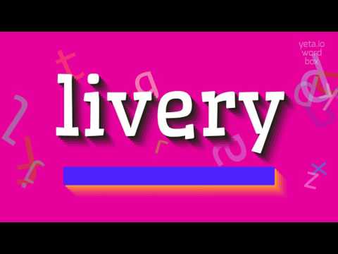 How to say "livery"! (High Quality Voices)