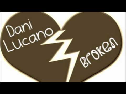 Dani Lucano - Broken (Original Mix)