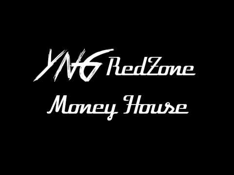 YNG Redzone - MoneyHouse ( Audio )