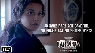 Kahaani 2 | Jo raaz raaz reh gae the, vo mujhe aaj fir kholne honge | Dialogue Promo 5
