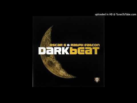 Oscar G & Ralph Falcon - Dark Beat