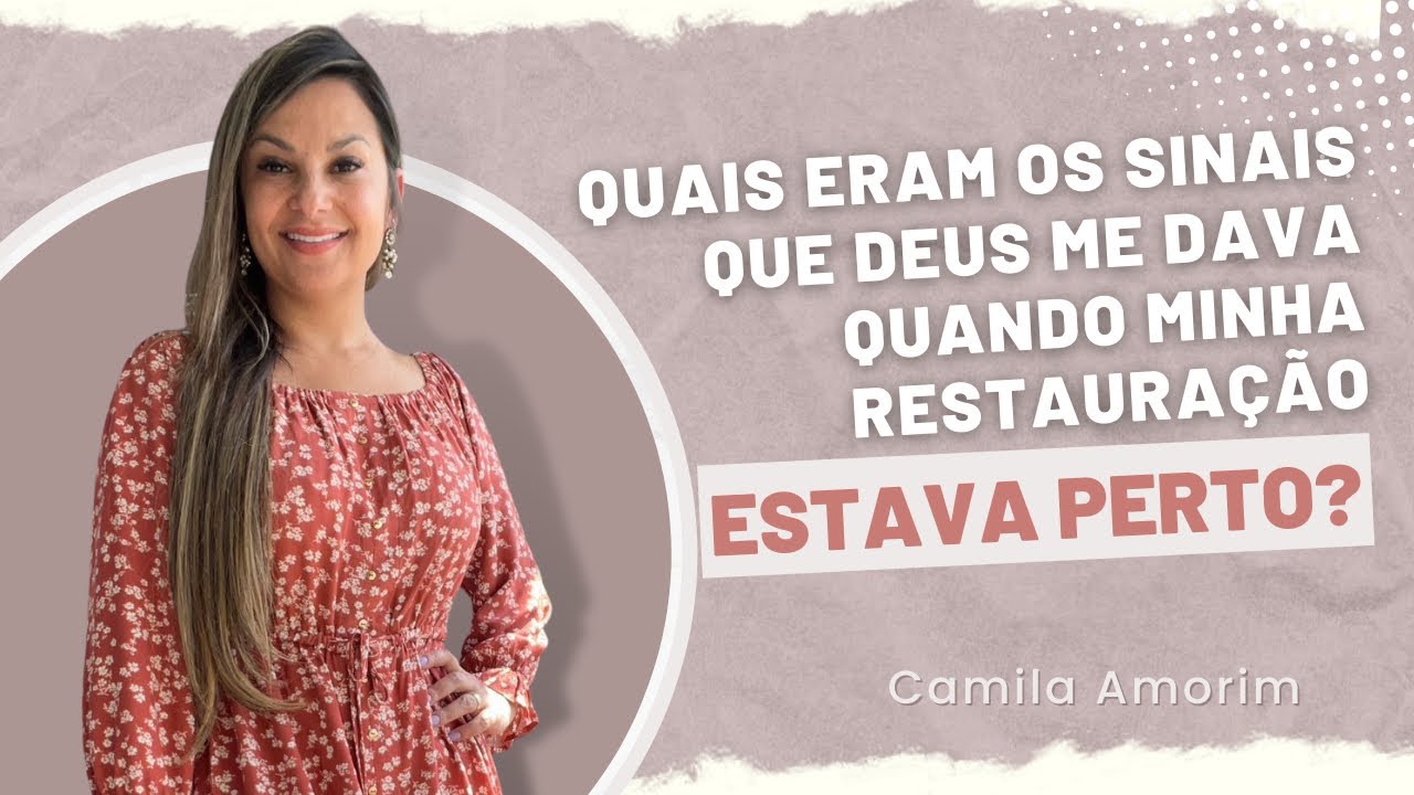 QUAIS ERAM OS SINAIS QUE DEUS ME DAVA QUANDO MINHA RESTAURAÇÃO ESTAVA PERTO DE ACONTECER? #deserto