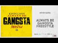 Kevin Gates Always Be Gangsta Freestyl