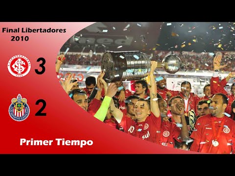 🏆SC Internacional vs Chivas Final Libertadores 2010🏆 Primer Tiempo