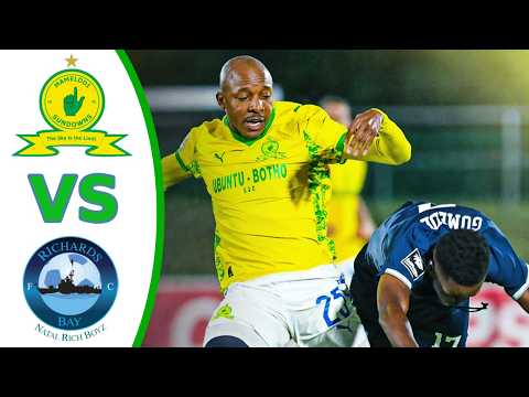 MAMELODI SUNDOWNS vs RICHARDS BAY ‣ ALL GOALS & HIGHLIGHTS ‣ BETWAY PSL