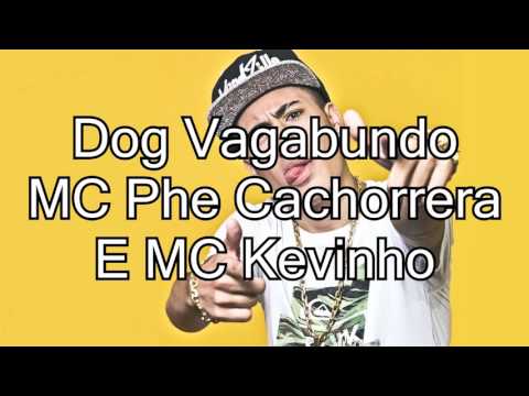 Mc Kevinho e mc phe cachorrera letra