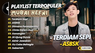 Download lagu MUBAI - TERDIAM SEPI - ASBSK - DIMANA PERASAANMU || LAGU POP TERPOPULER 2025 mp3