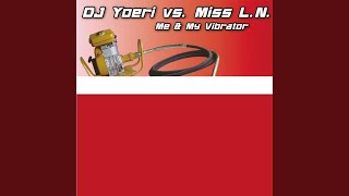 Me & My Vibrator (Vocal Mix)