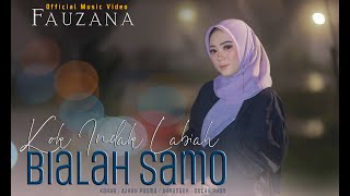 Download lagu Fauzana - Kok Indak Labiah Bialah Samo mp3