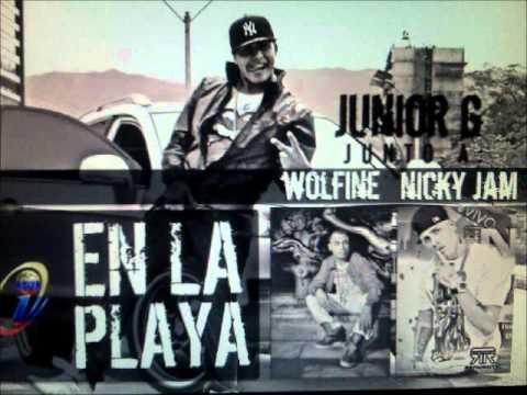 Junior G Ft Nicky Jam y Wolfine   En La Playa