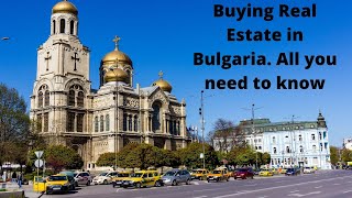 Buying Real Estate in Bulgaria. All you need to know.