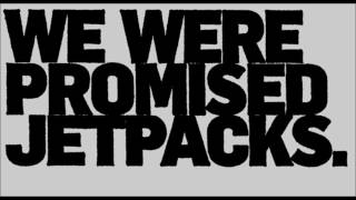 We Were Promised Jetpacks - Roll up your Sleeves (subtitulada)