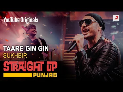 Taare Gin Gin | Sukhbir | Straight Up Punjab