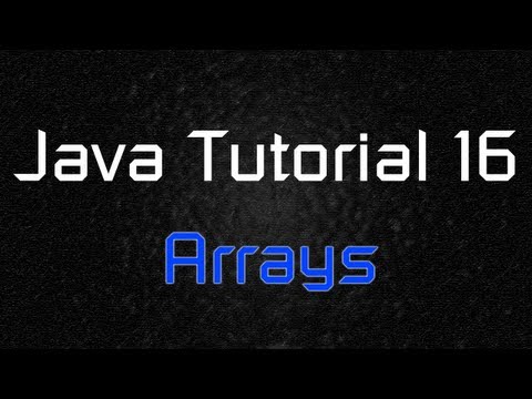 Java Tutorial 16 Arrays