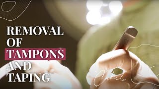 Removal of tampons and taping - Dr Tolga Çakıl (09.07.2024)
