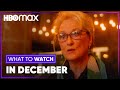 New On HBO Max December 2020