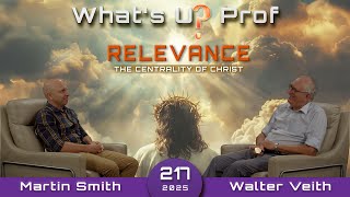 Relevance - The Centrality Of Christ, Have We Forgotten? - Walter Veith & Martin Smith - WUP 217