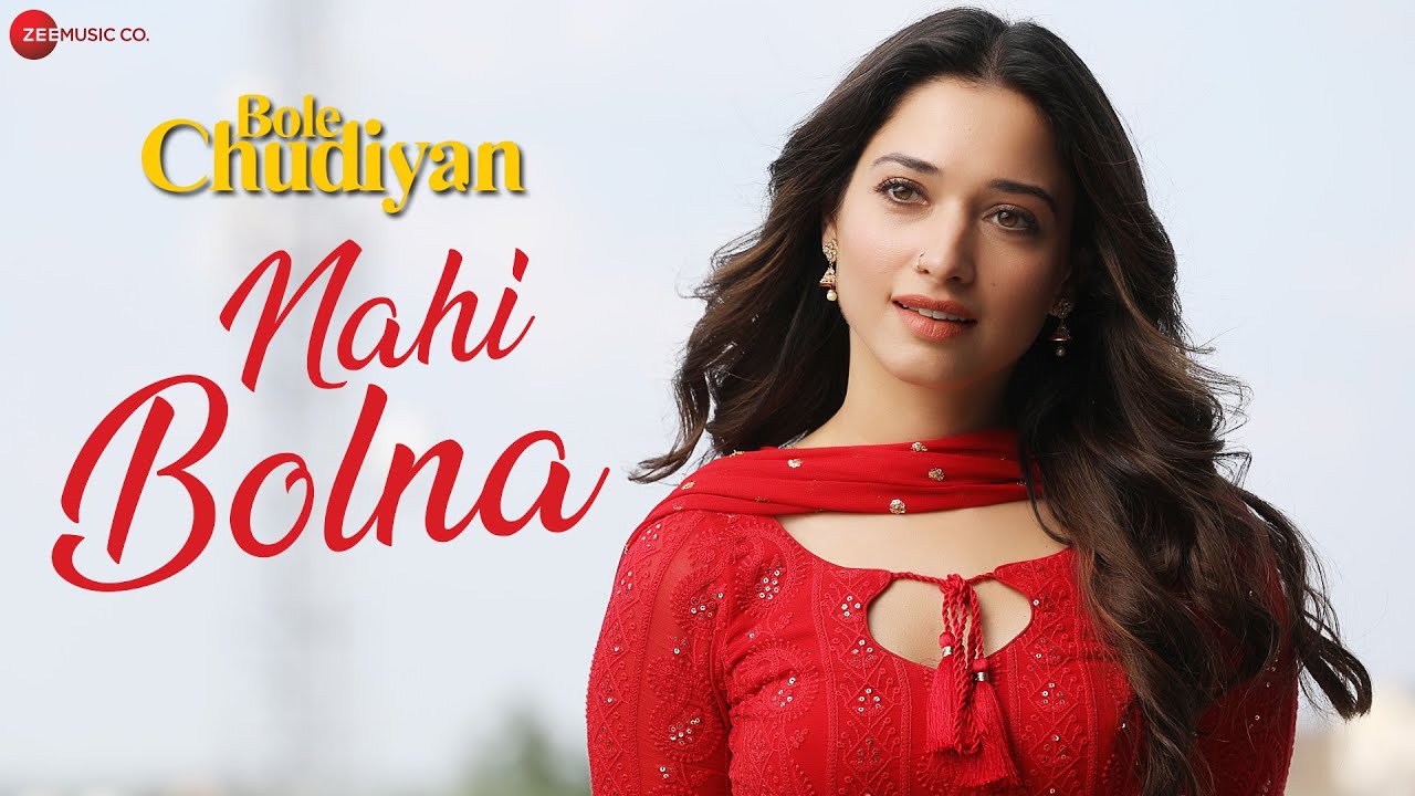 NAHI BOLNA LYRICS - BOLE CHUDIYAN - RAJ BARMAN NAHI BOLNA LYRICS - BOLE CHUDIYAN - RAJ BARMAN