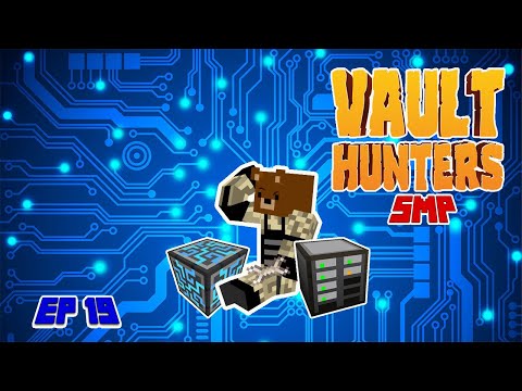 Vault Hunters Episode 19 - Entering the Industrial age. We got Powah and ME Storage!!!