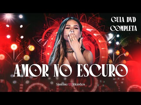 Amor no Escuro - Simone Mendes | Guia DVD Cantando Sua História 2