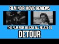 Unpacking DETOUR A Deep Dive Into The Classic FILM NOIR You Need To See