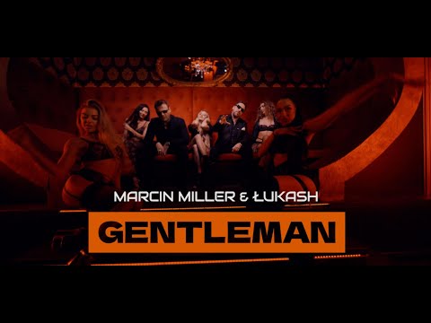 MARCIN MILLER & ŁUKASH - GENTLEMAN (NOWOŚĆ 2025)