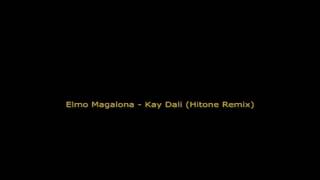 Elmo Magalona - Kay Dali (Hitone Remix)