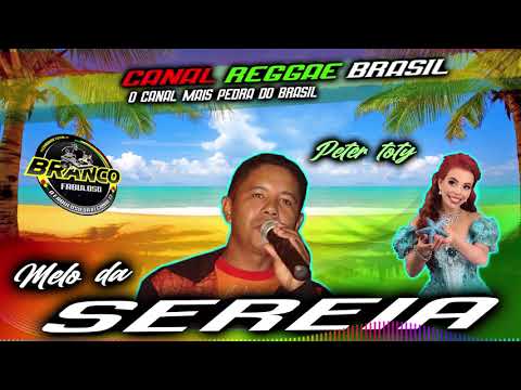 MELO DA SEREIA #PETER TOTY 2021