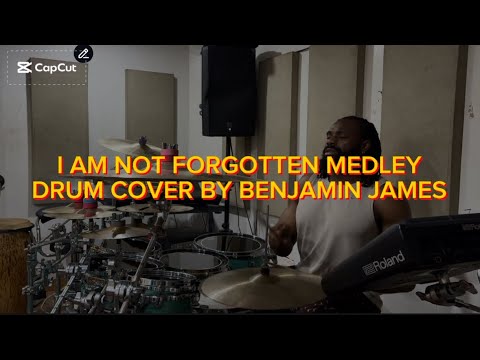 I AM NOT FORGOTTEN MEDLEY |DRUM COVER| BENJAMIN JAMES🌴 THE KING OF THE CAVE @benjaminjamesmusic5943 