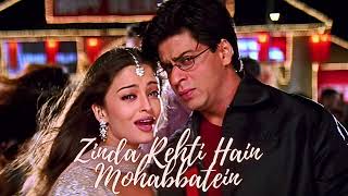 Download lagu Zinda Rehti Hain Mohabbatein |  Mohabbatein mp3 Download lagu Zinda Rehti Hain Mohabbatein |  Mohabbatein mp3