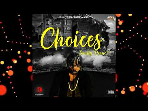 Sanity DSane1 - Choices (Official Audio)