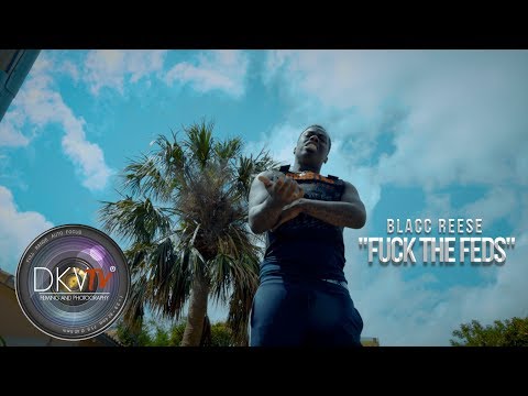 Blacc Reese - Fuck The Feds (Official Video) Shot By - DKVTv