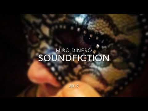 Miro Dinero SOUNDFICTION 2