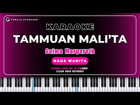 KARAOKE - TAMMUAN MALI'TA -  NADA WANITA (Salma Margareth) || Karaoke Lagu Toraja Terbaru 2025