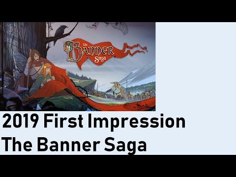 2019 First Impressions The Banner Saga
