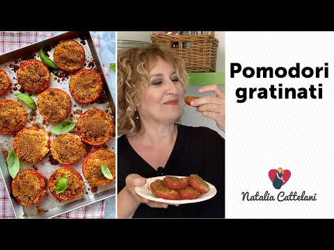 POMODORI GRATINATI ALLA ROMAGNOLA | Ricetta estiva facile e veloce | Natalia Cattelani