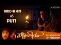 NAGARKIRTAN MAKING | RIDDHI SEN AS PUTI | BENGALI MOVIE 2019 | KAUSHIK GANGULY | RITWICK |